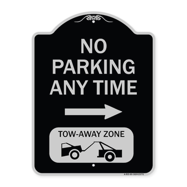 Signmission No Parking Anytime Tow-Away Zone W/ Right Arrow Heavy-Gauge Aluminum Sign, 24" x 18", BS-1824-23771 A-DES-BS-1824-23771 - main